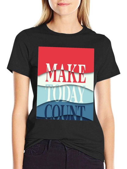 Make Today Count Graphic Tee - Black T-Shirt