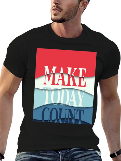 Make Today Count Graphic Tee - Black T-Shirt