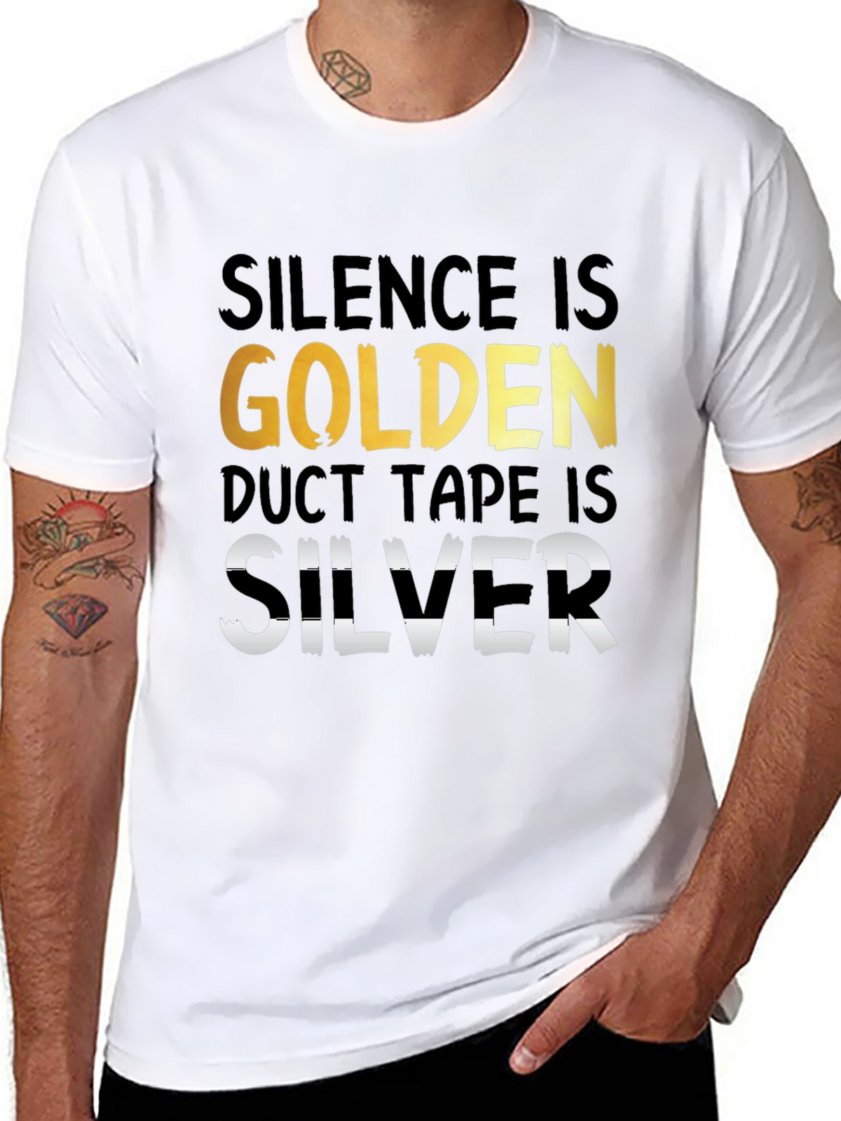 Silence is Golden Duct Tape is Silver T-Shirt