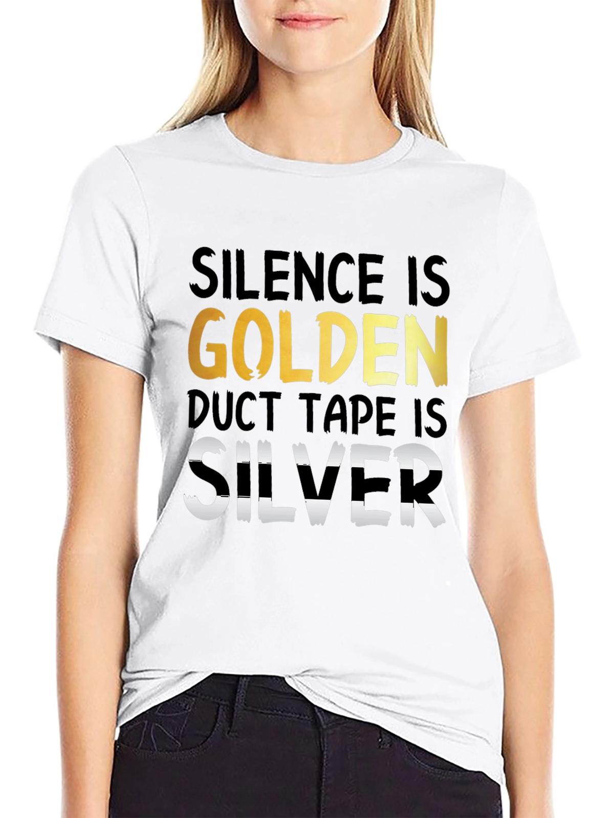 Silence is Golden Duct Tape is Silver T-Shirt