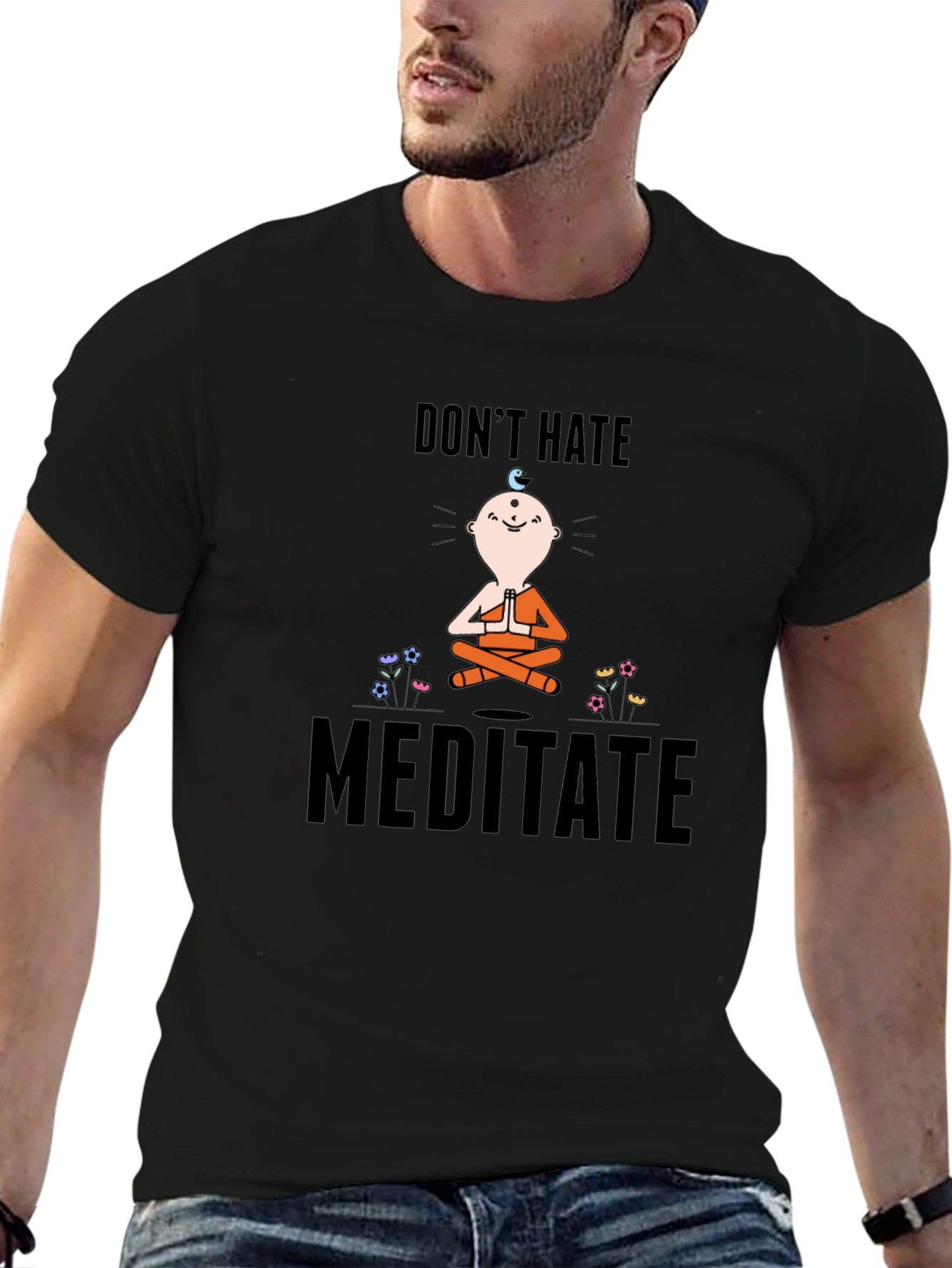 Dont Hate Meditate T-Shirt