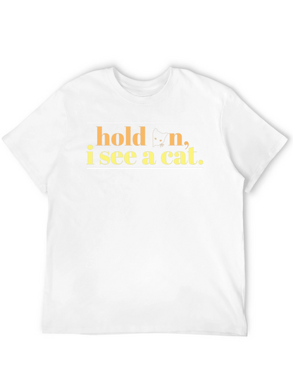 Hold On I See A Cat Black T-Shirt