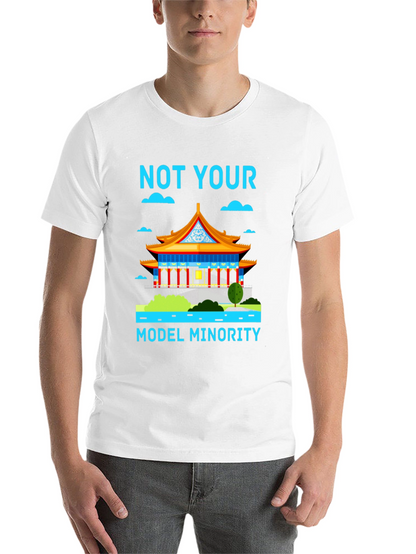 Not Your Model Minority Graphic Tee