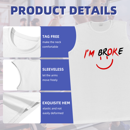 I¡¯m Broke Funny Red Smile Face Meme Casual Sleeveless Tee