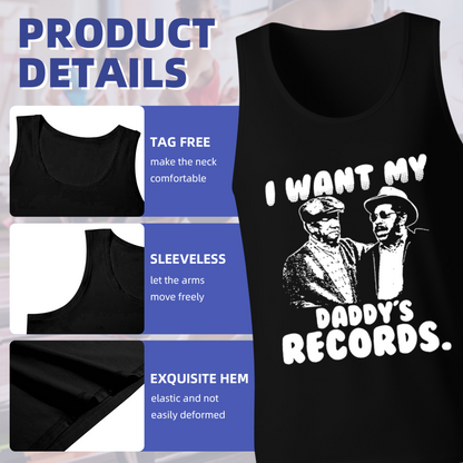 I Want My Daddy¡¯s Records Retro Hip Hop Tank Tee