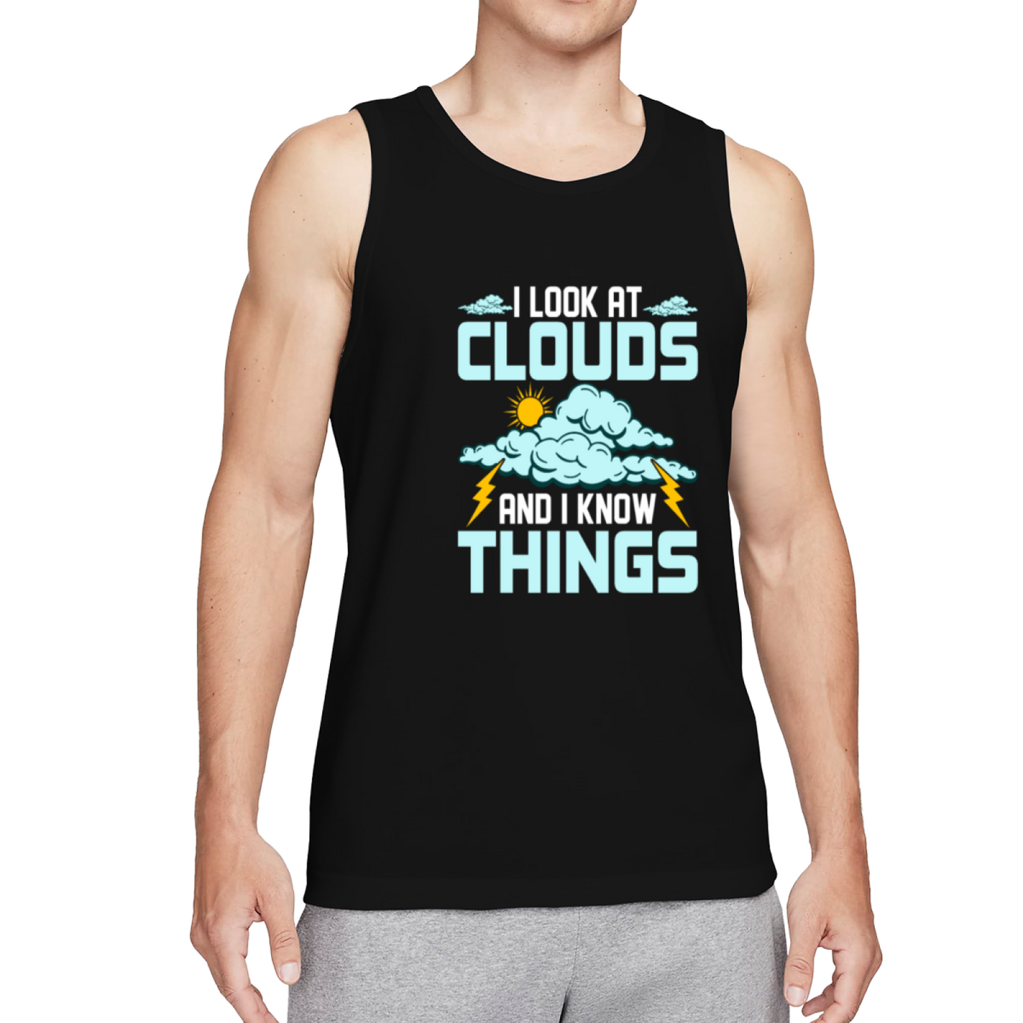 I Look At Clouds Weather Meteorologist Funny Graphic Tank