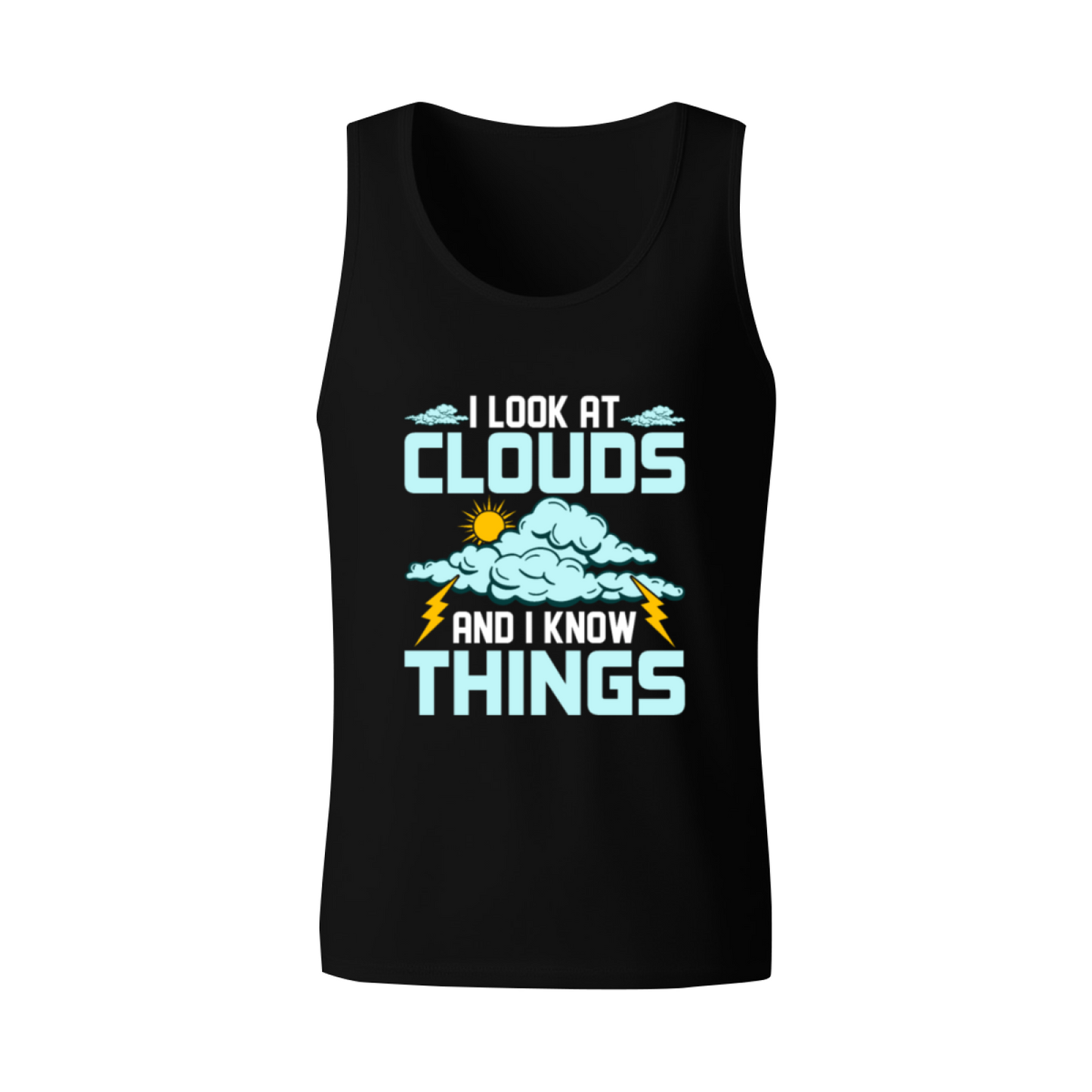 I Look At Clouds Weather Meteorologist Funny Graphic Tank