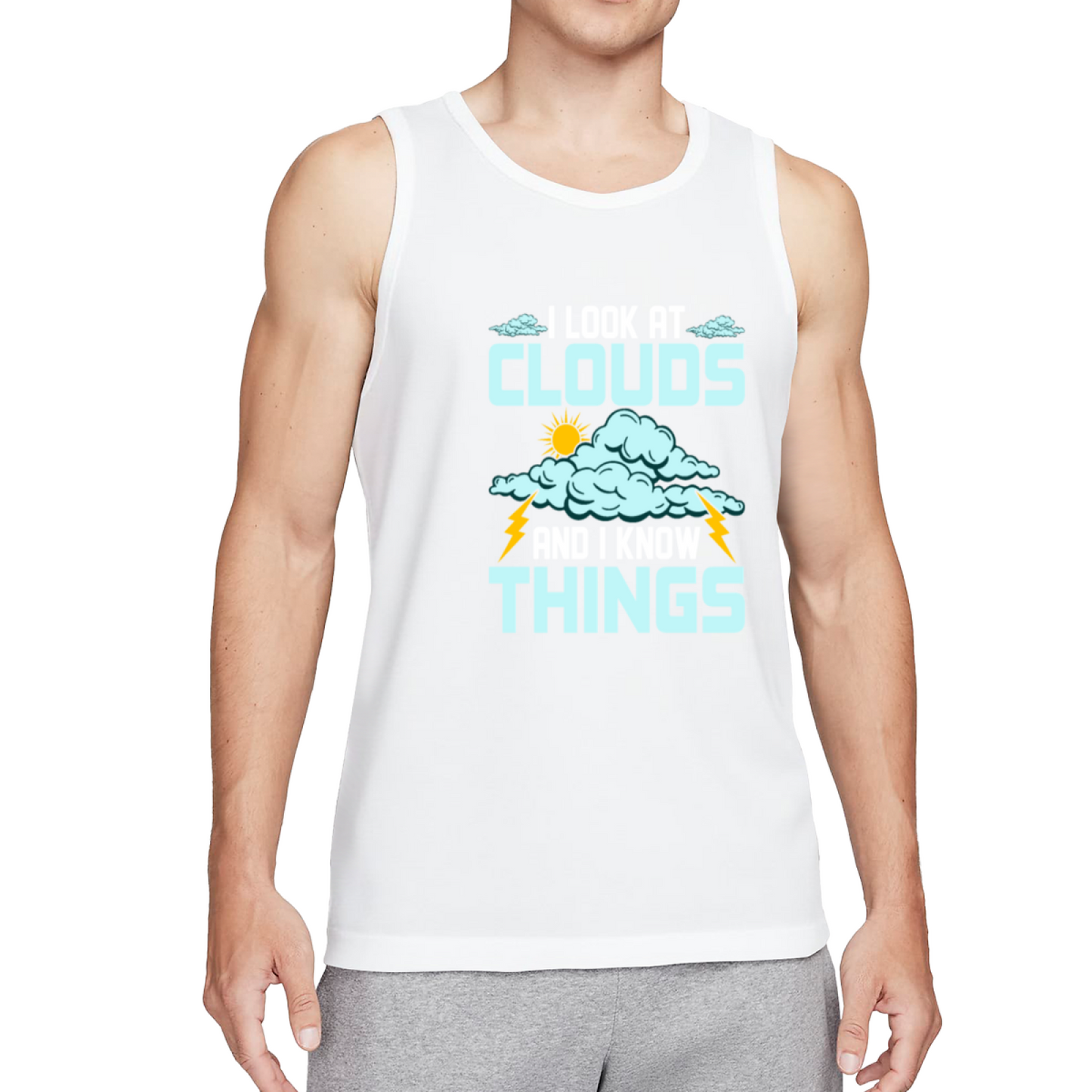 I Look At Clouds Weather Meteorologist Funny Graphic Tank