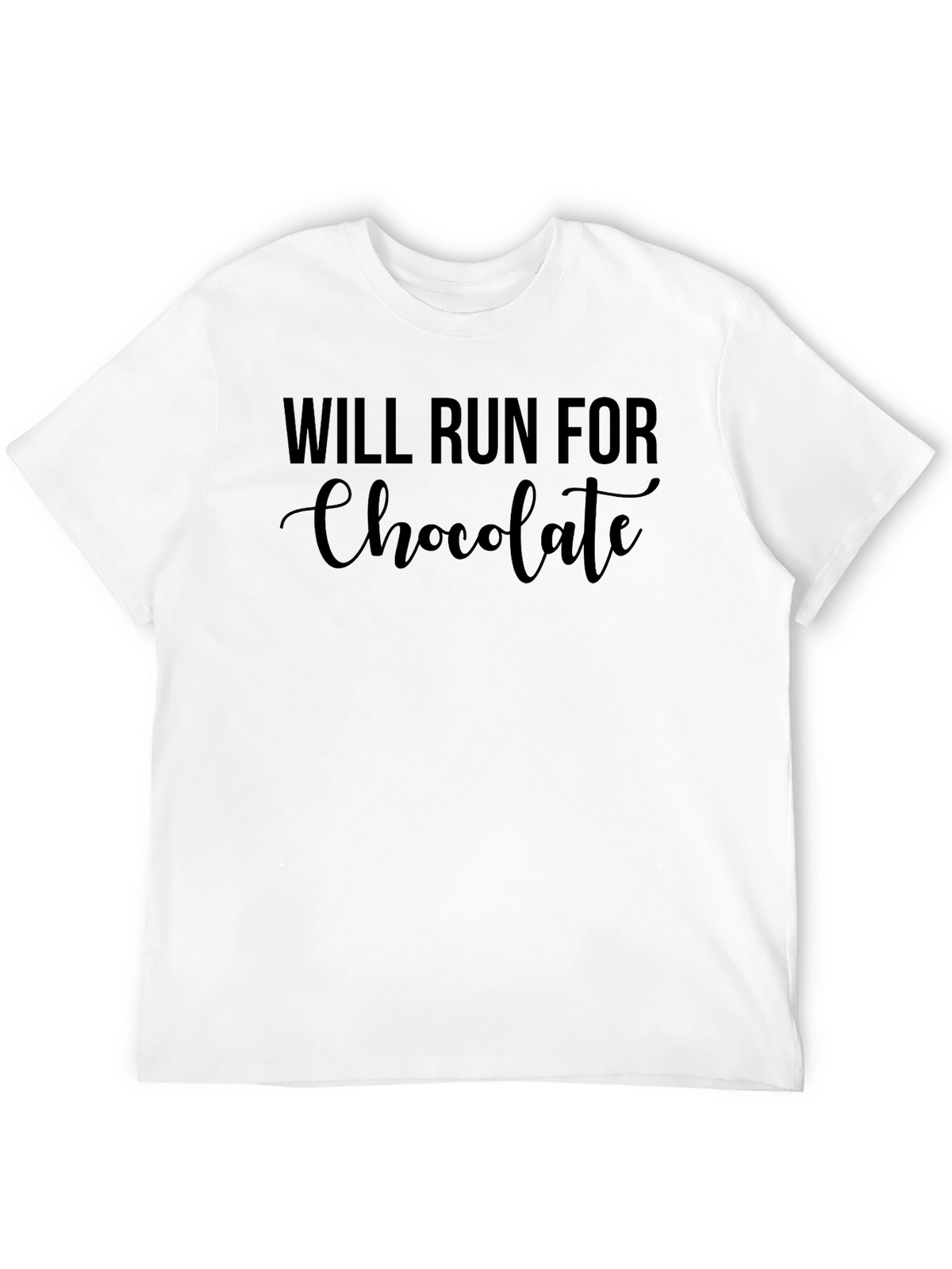 Will Run For Chocolate T-Shirt