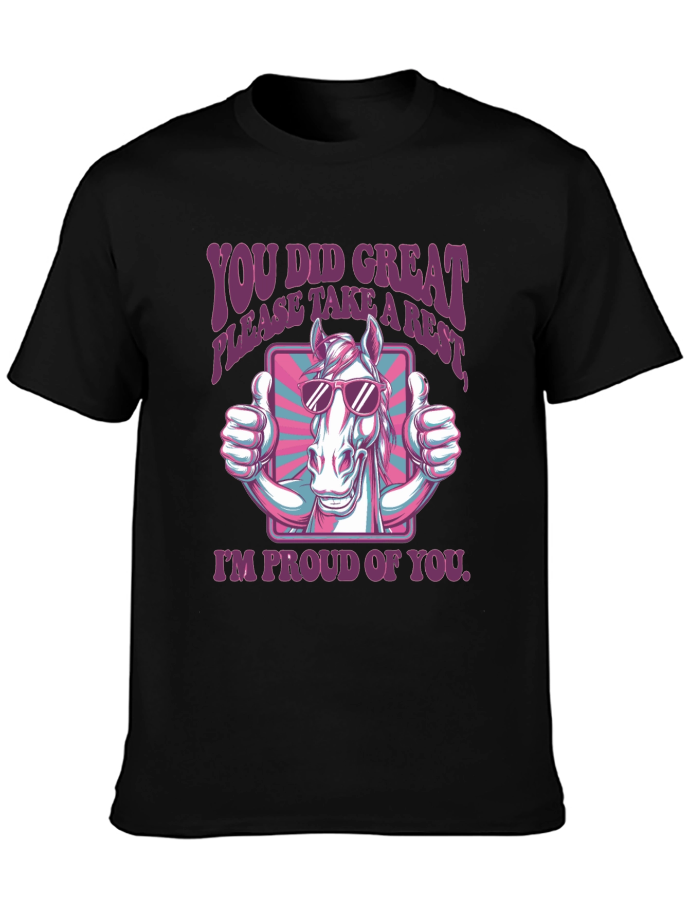 You Did Great Horse T-Shirt