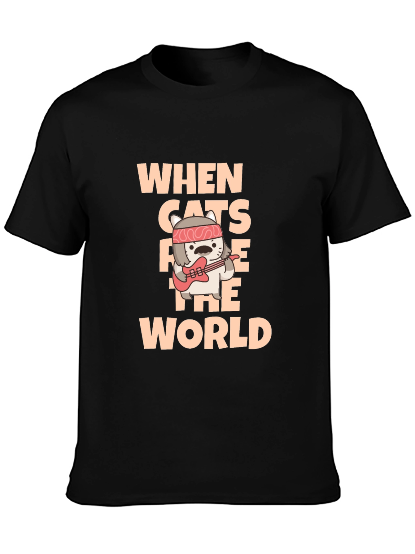 When Cats Rule The World T-Shirt