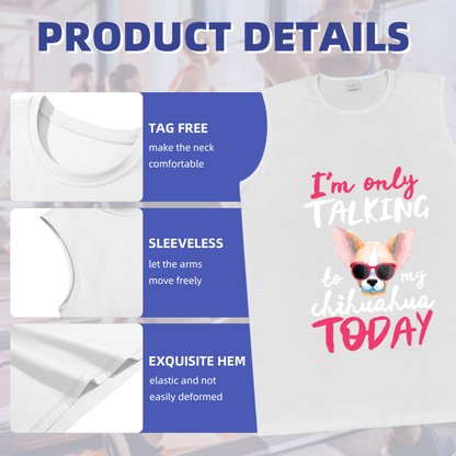 I¡¯m Only Talking To My Chihuahua Cute Dog Print Men¡¯s Tank