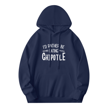 Funny Chipotle Food Lover Slogan Hoodie, Soft Daily Hoodie