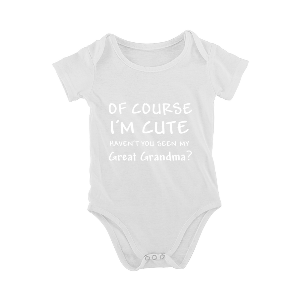 Of Course I¡¯m Cute Blame My Great Grandma Funny Baby Onesie