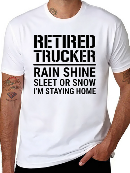 Retired Trucker T-Shirt - Stay Home in Style