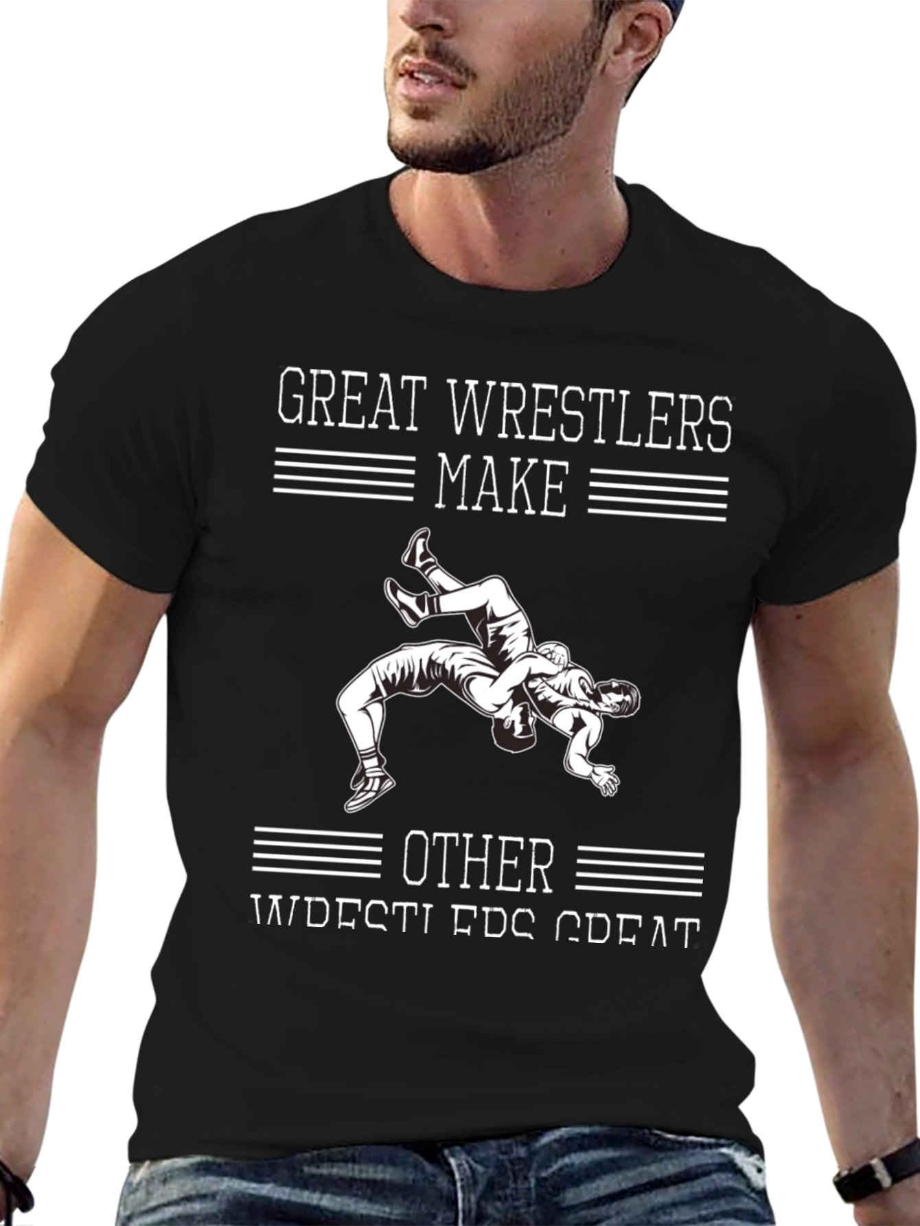 Great Wrestlers Make Other Wrestlers Great T-Shirt