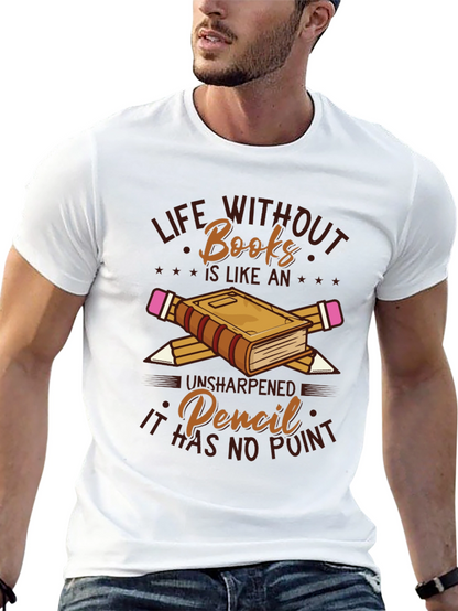 Life Without Books Graphic T-Shirt