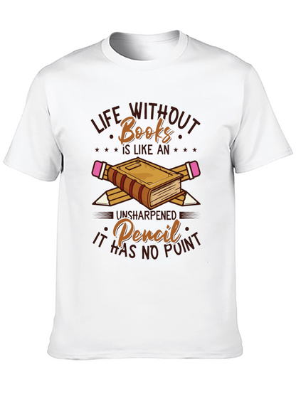 Life Without Books Graphic T-Shirt