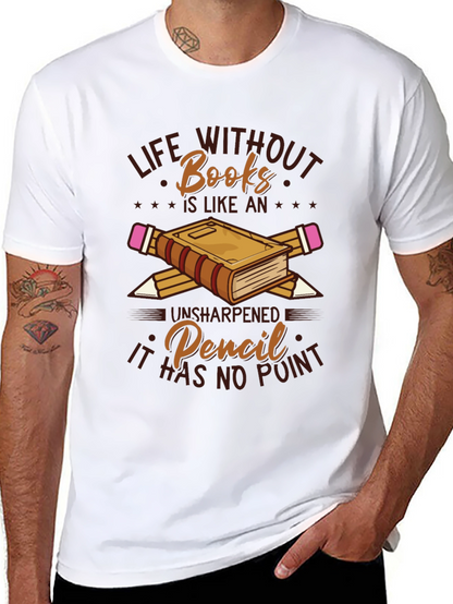 Life Without Books Graphic T-Shirt