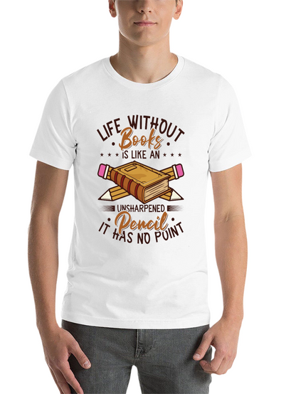 Life Without Books Graphic T-Shirt