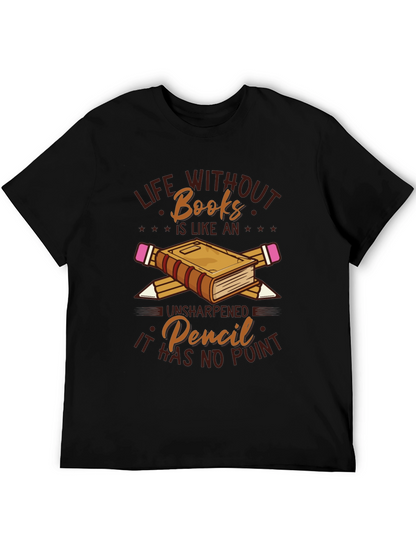 Life Without Books Graphic T-Shirt