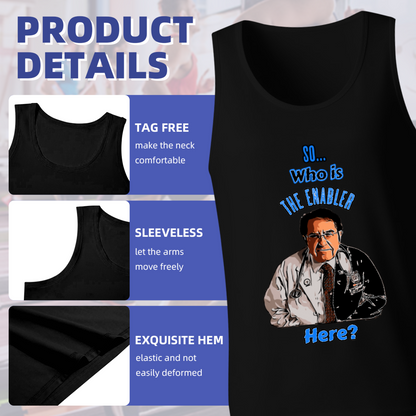 Funny Dr Now So Who Is The Enabler Meme Graphic Tank