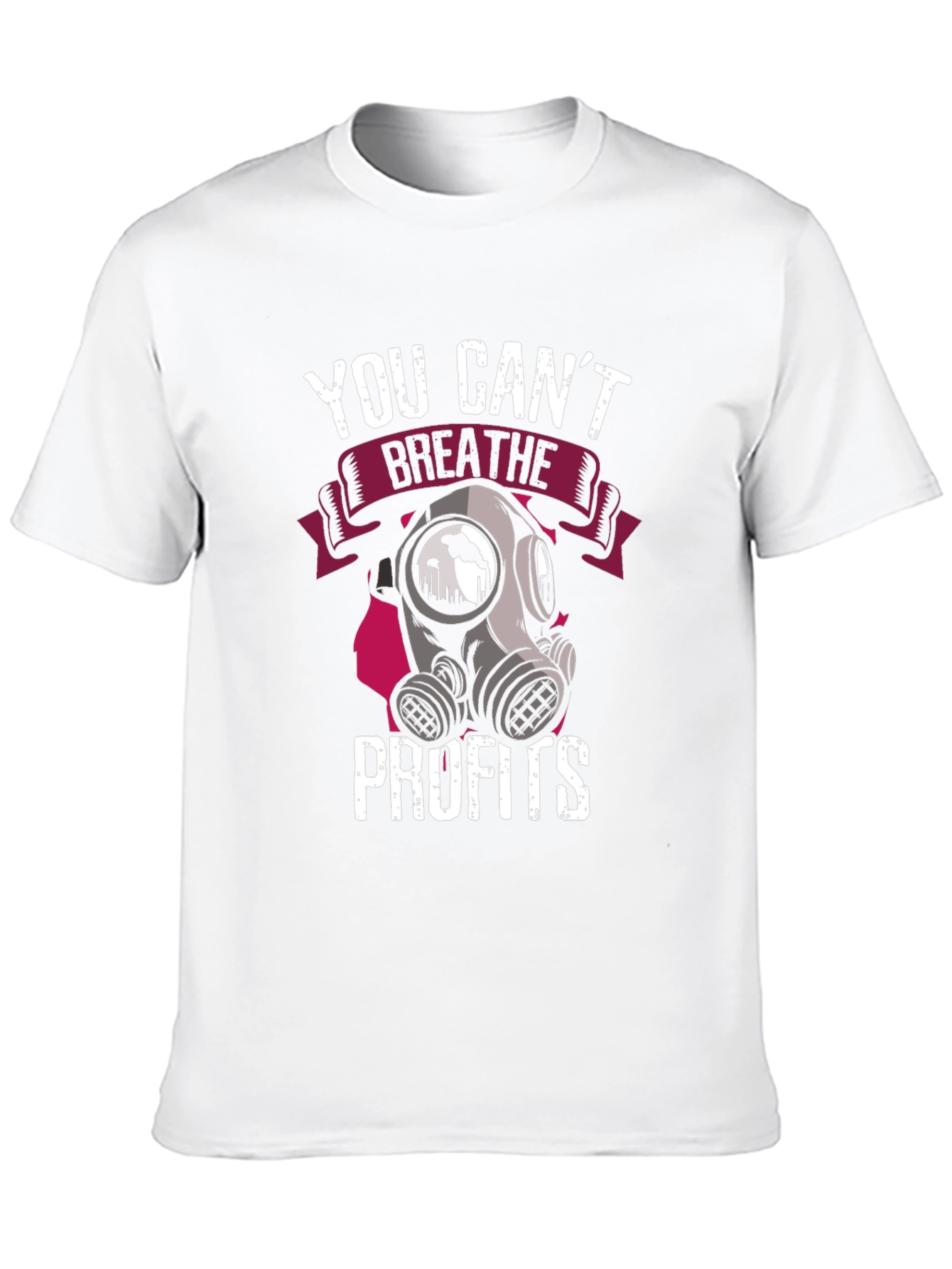 You Cant Breathe Profits T-Shirt - Activist Apparel