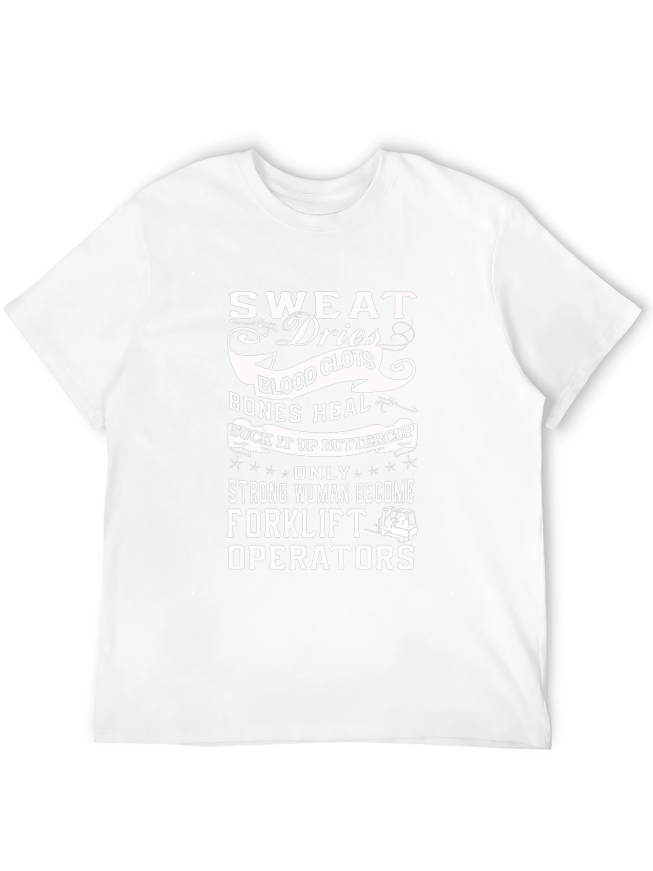 Sweat Dries Forklift Operator Graphic Tee