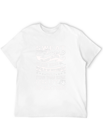 Sweat Dries Forklift Operator Graphic Tee