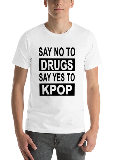 Say No To Drugs Yes To Kpop T-Shirt