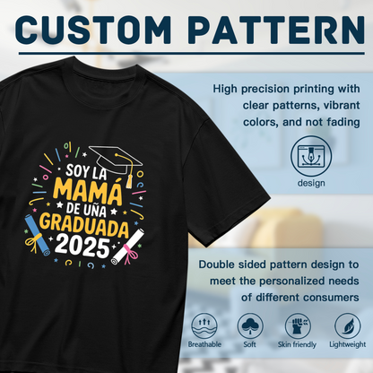 Soy La Mam¨¢ De Una Graduada 2025 Spanish Grad Mom Plus Size Women¡¯s Printed T-Shirt