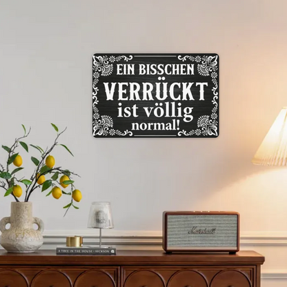 Funny German Crazy Life Phrase Black Tin Sign