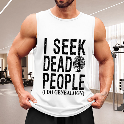 Genealogy Lover I Seek Dead People Vintage Tank Top