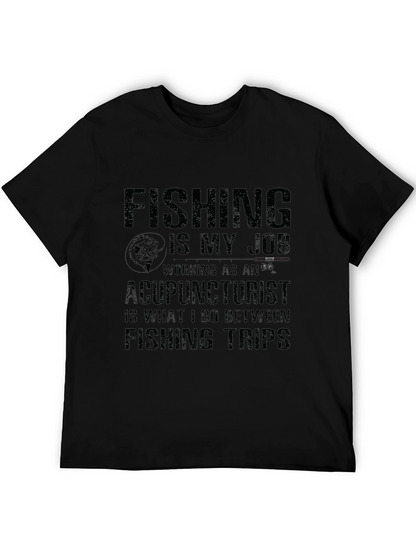 Fishing is My Job T-Shirt