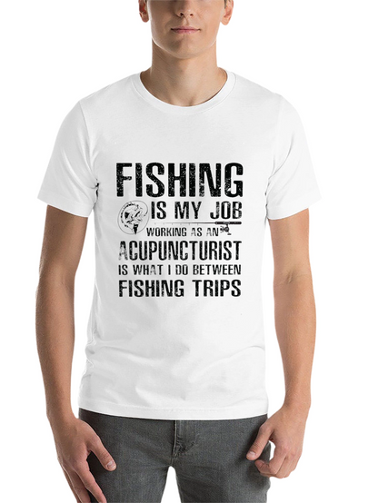 Fishing is My Job T-Shirt