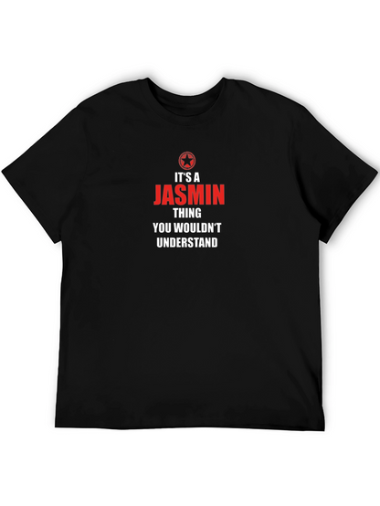 Its A Jasmin Thing T-Shirt