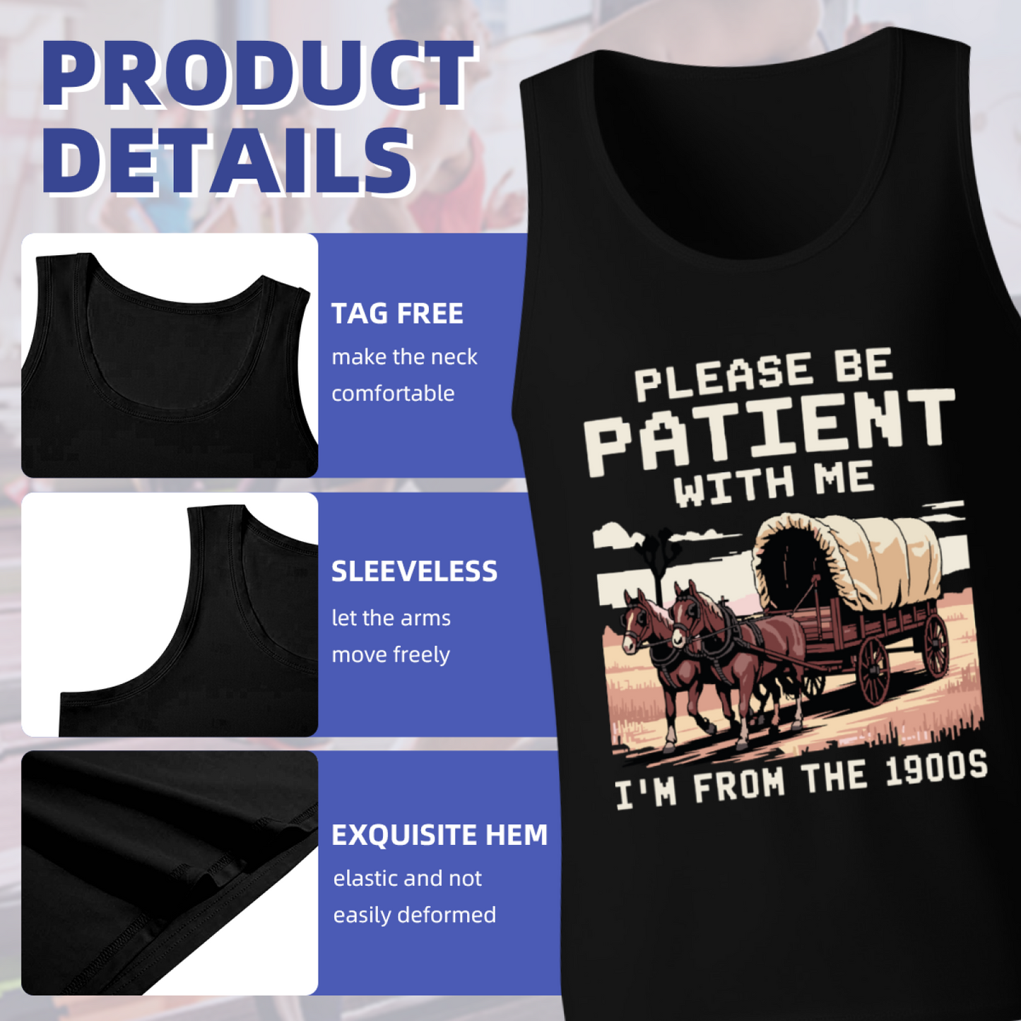 Please Be Patient I'm From The 1900s Western Wagon Tank Top
