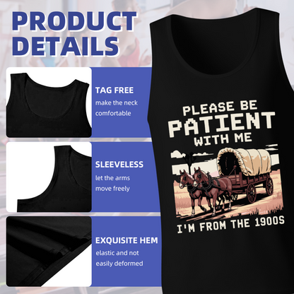 Please Be Patient I'm From The 1900s Western Wagon Tank Top