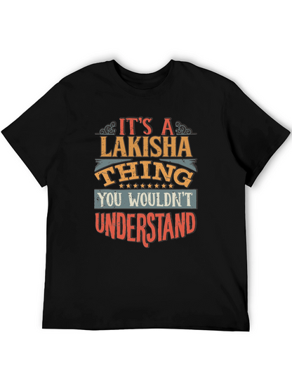 Lakisha Thing T-Shirt - Unique Personalized Gift
