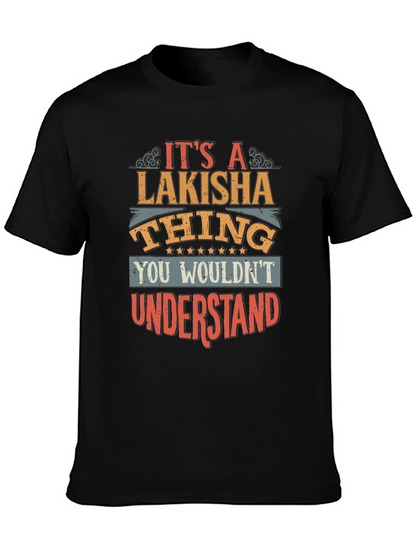 Lakisha Thing T-Shirt - Unique Personalized Gift