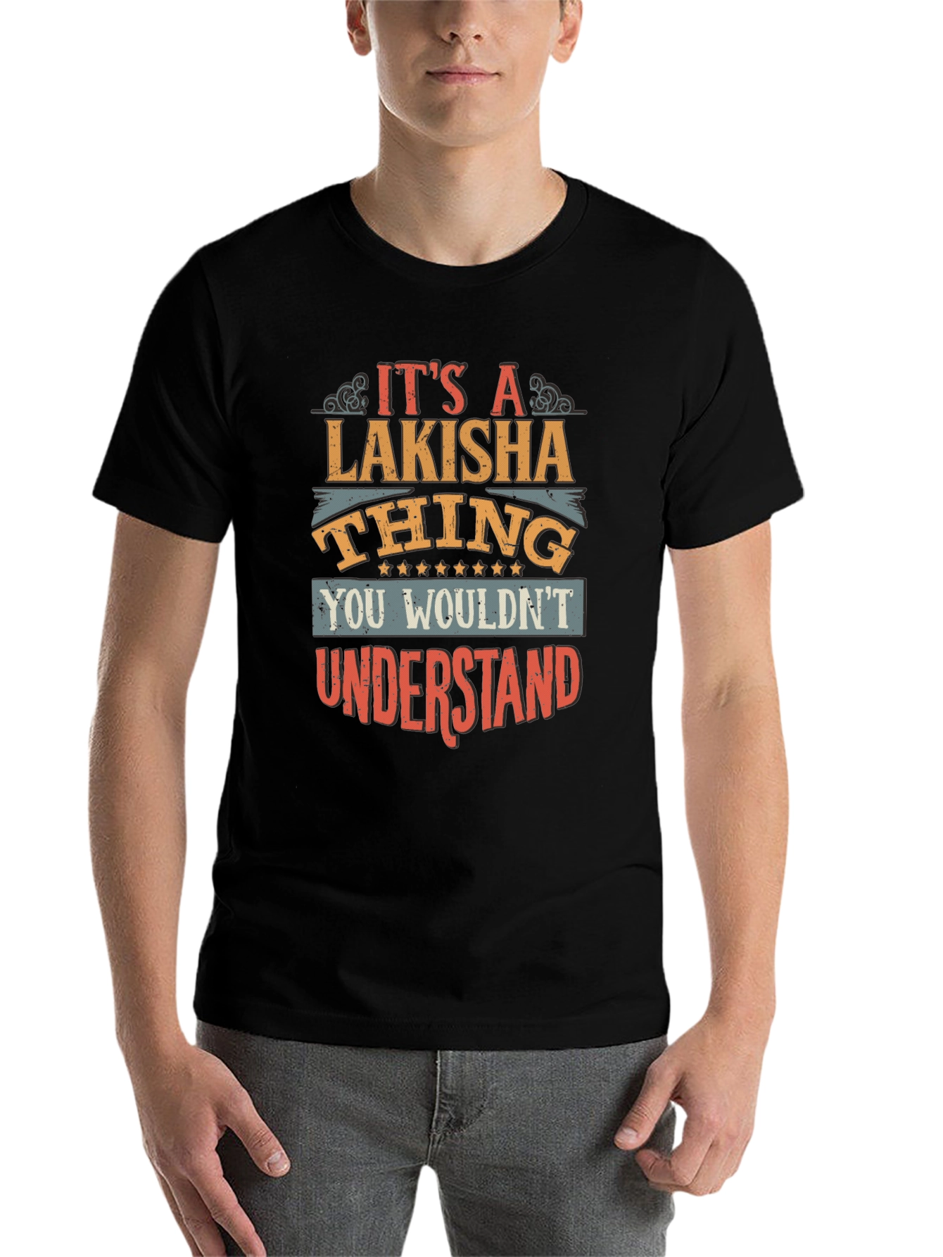 Lakisha Thing T-Shirt - Unique Personalized Gift