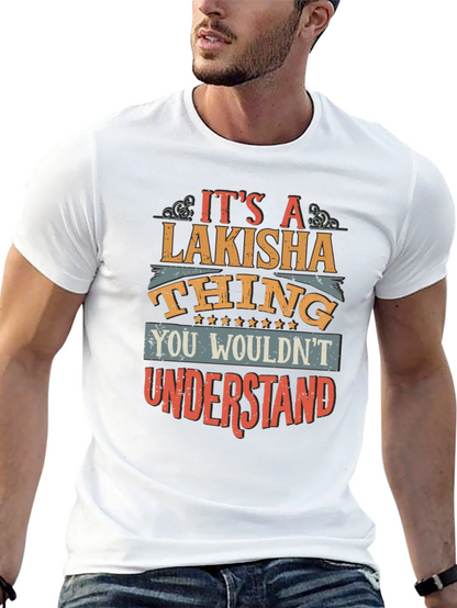 Lakisha Thing T-Shirt - Unique Personalized Gift