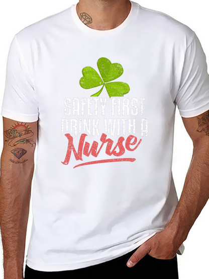 Safety First Drink With a Nurse Graphic Tee