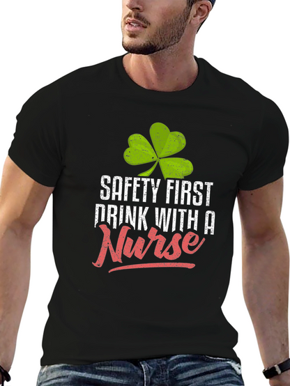 Safety First Drink With a Nurse Graphic Tee
