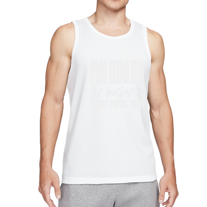 Mind The Business That Pays You Hustle Tank Top