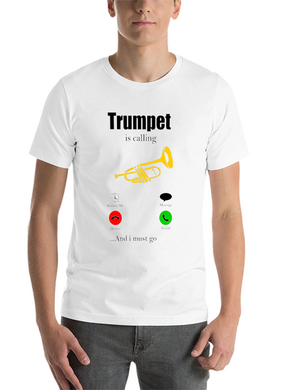 Trumpet is Calling T-Shirt - Musician Humor