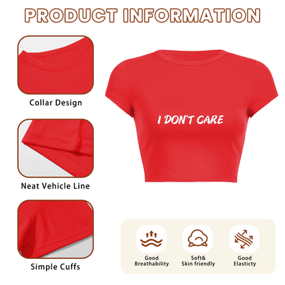 I Don¡¯t Care Sassy Bold Red Statement Crop Top ¨C Attitude Streetwear Tee