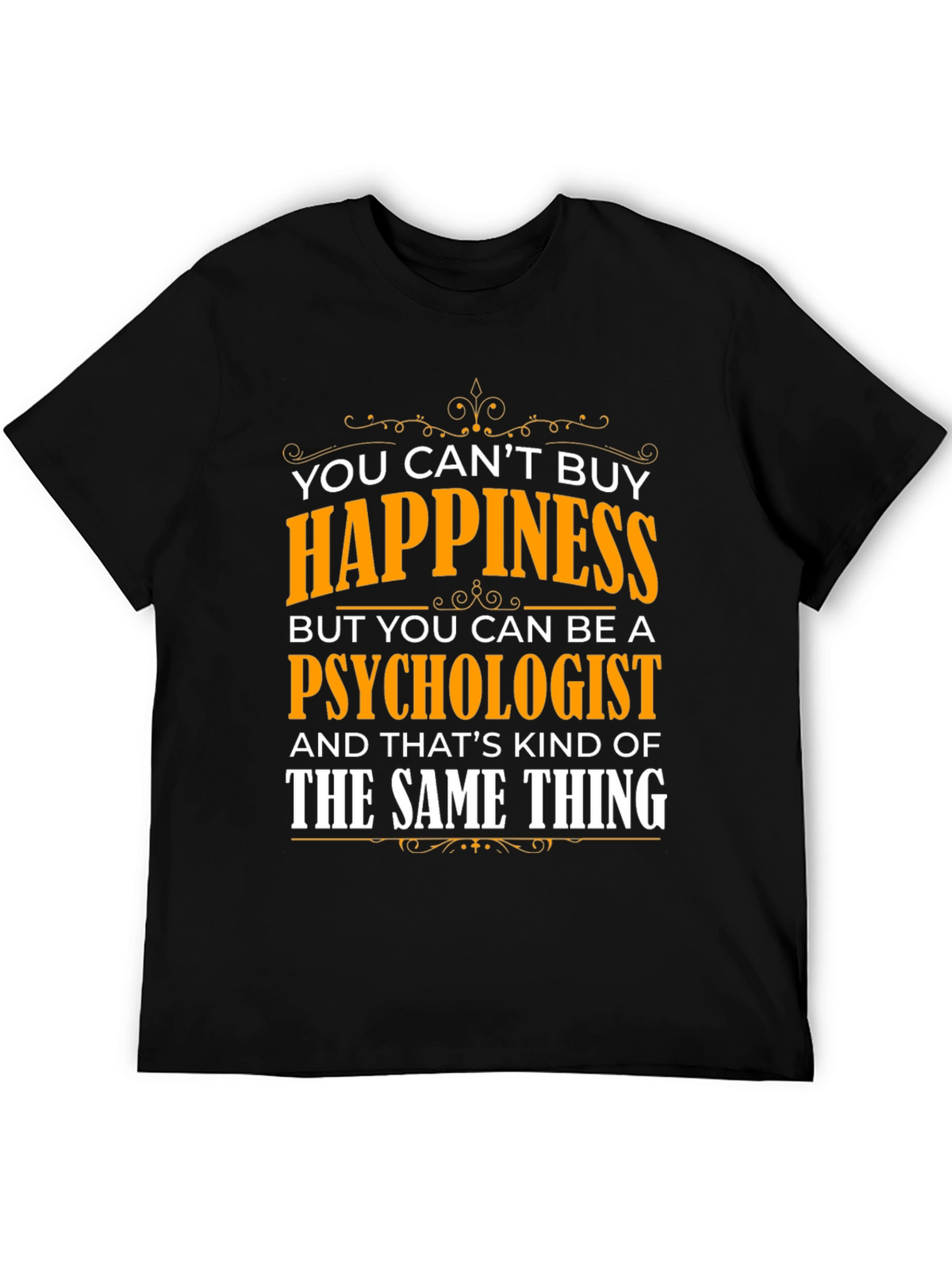 Psychologist Happiness T-Shirt