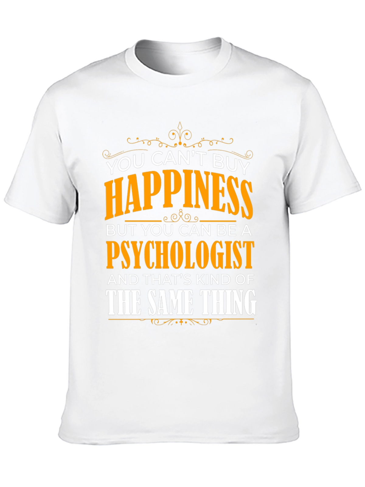 Psychologist Happiness T-Shirt