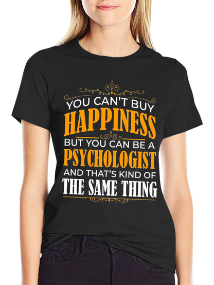 Psychologist Happiness T-Shirt